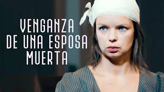 Venganza de una esposa muerta  Película Completa en Español Latino