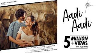 Aadi Aadi Official Song  Sahher B Rohan M  Dhvani B Mellow D  Stanley D Vinod B  Hitz Music