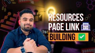 Resource Page Link Building  Link Building Course  Part 06