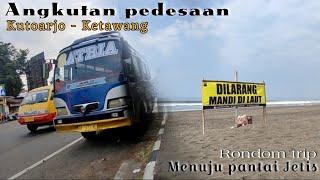 Kutoarjo - Ketawang ‼️ Angkutan Pedesaan bis medium  Pantai Jetis Purworejo  RONDOM TRIP