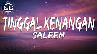 Saleem - Tinggal Kenangan Lyrics