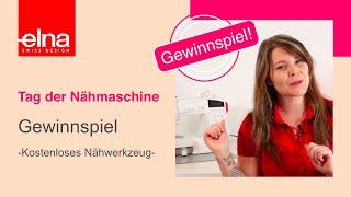 Gewinnspiel - Tag der Nähmaschine  KreativZeit  Elna Deutschland GmbH