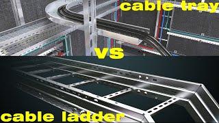 how to install cable tray systems ?  What is the difference between cable ladders and cable trays?