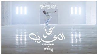 Ezz Al Arab  - Wegz Music from FIFA World Cup Qatar 2022