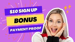 Get $10 Sign Up Bonus  10$ Sign up Bonus  Best 3 Websites with $10 Sign Up Bonus