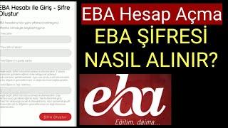 EBA ŞİFRE NASIL ALINIR? EBA Hesabı Nasıl Açılır? Uzaktan Eğitim için