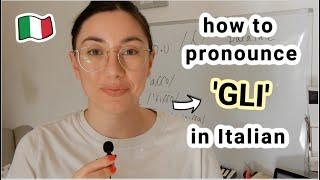 How to pronounce GLI in Italian practical tip with subs