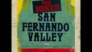 Tha Joker - San Fernando Valley @iAmTooCold