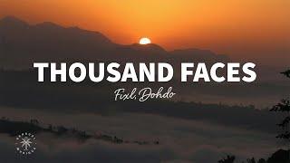 FIXL Dohdo - Thousand Faces Lyrics