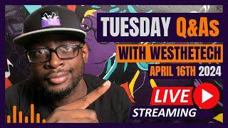 TUESDAY Q&As WITH WESTHETECH  APR 16TH 2024  MUSIC INDUSTRY TIPS