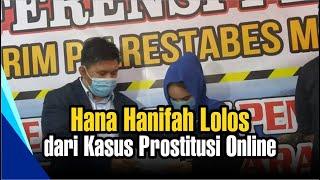 Hana Hanifah Lolos dari Kasus Prostitusi Online