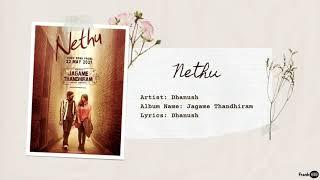 Dhanush - Nethu  Lyrics  Jagame Thandhiram  Frank619