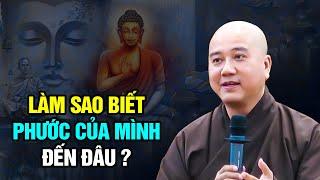 Làm sao biết Phước của mình đến đâu - Thầy Thích Pháp Hòa