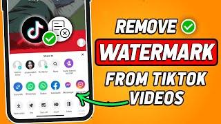 How To Remove Watermark From TikTok Video 2024 Updated