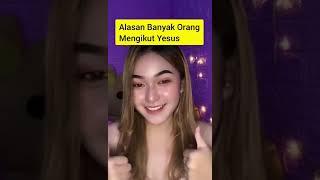 Alasan Banyak Orang Menjadi Pengikut Isa Almasih...