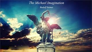 The Michael Imagination By Rudolf Steiner #audiobook #knowledge #spirituality #books #teaching