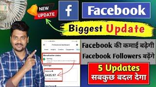 Facebook 5 New Update  जो आपकी कमाई 2x गुणा बढ़ा देगी  Facebook Followers Increase कर देगी