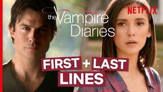 The Vampire Diaries - The First & Last Lines Spoken by Every Major Character  Netflix