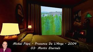 Michel Pépé - Presence De LAnge - 2004