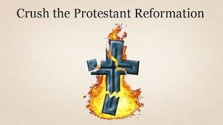 EU4 How to Crush the Protestant Reformation