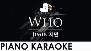 Jimin 지민 - Who - Piano Karaoke Instrumental Cover with Lyrics