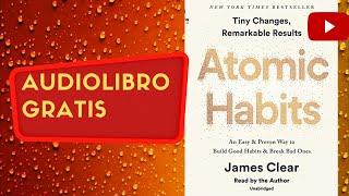 Atomic habits James Clear full free audiobook real human voice.