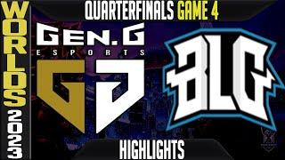 GEN vs BLG Highlights Game 4  S13 Worlds 2023 Quarterfinals  Gen.G vs Bilibili Gaming G4