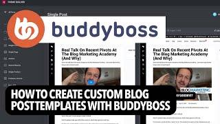 How To Create Custom Blog Post Templates With BuddyBoss