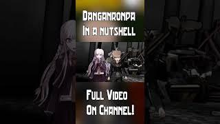 Danganronpa in a Nutshell #danganronpa #danganronpa2 #danganronpav3