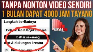 Cara cepat Kejar 4000 Jam tayang Tanpa Capek Nonton Video Sendiri