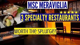 MSC MERAVIGLIA SPECIALTY RESTAURANTS FOOD TOUR