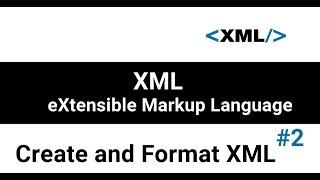 How to write and format XML  Create XML with notepad  Validate XML with web browser or online tool