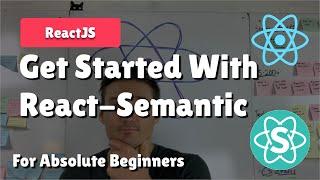 Getting Started With React Semantic UI