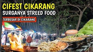 CIFEST CIKARANG  Surganya Kuliner Cikarang