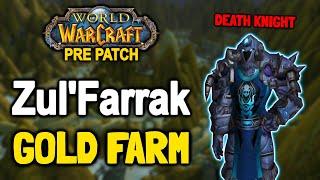 Zul Farrak WOTLK Pre Patch Gold Farm as a Level 70 Death Knight