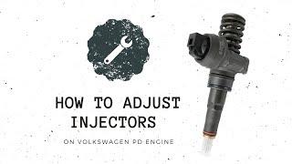 How to adjust injectors on a VW PD engine