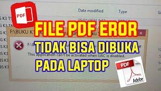File Pdf Eror Tidak Bisa Dibuka Pada Laptop