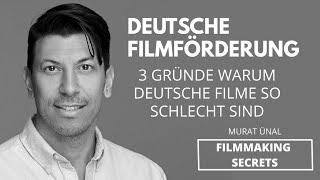 Deutsche Filmförderung - 3 Gründe warum deutsche Filme so schlecht sind
