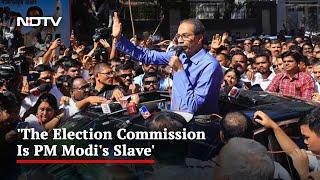 Election Commission PM Modis Slave Uddhav Thackeray Scales Up Attack