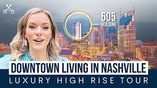 505 NASHVILLE  LUXURY condos in DOWNTOWN NASHVILLE TN