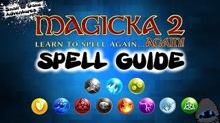 Comprehensive Spell guide to Magicka 2...  AGAIN
