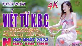 Viết Từ KBC - Kẻ Ở Miền XaThành Phố BuồnNhạc Trữ Tình Hay Nhất 2024-Lk Bolero Nhạc Vàng Xưa Bất Hủ