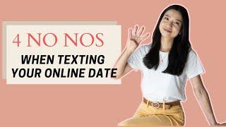 4 NO NOS You Shouldnt Do for Texting - Online Dating Tips 2020