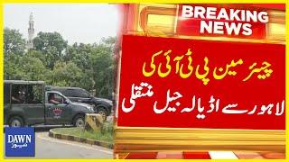 Chairman PTI Ki Lahore Say Adiyala Jail Rawalpindi Muntaqali  Breaking News  Dawn News