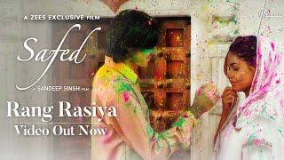 Rang Rasiya Video  Safed  Sandeep Singh  Shilpa Rao Shashi Suman Mahimma B  Meera C Abhay V