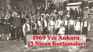 1969 Yılı 23 Nisan Kutlamaları  İlk Defa Göreceğiniz Ankara Görüntüleri