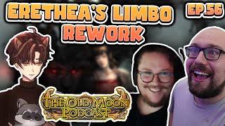 Eretheas Limbo Rework Combining Lifeskills Slumbering God Weapons  Old Moon Podcast Ep. 56