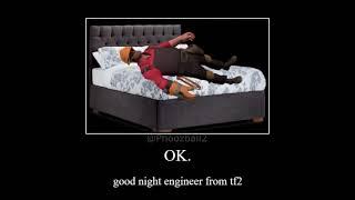 Goodnight engineer