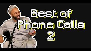 Best of Phone Calls 2  Joe Budden Podcast  Compilation  Funny Moments