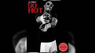 Ja Rule - So Hot 50 Cent Diss